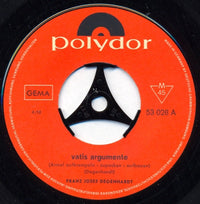 Franz Josef Degenhardt : Vatis Argumente (Ärmel Aufkrempeln - Zupacken - Aufbauen) (7", Single, Mono)