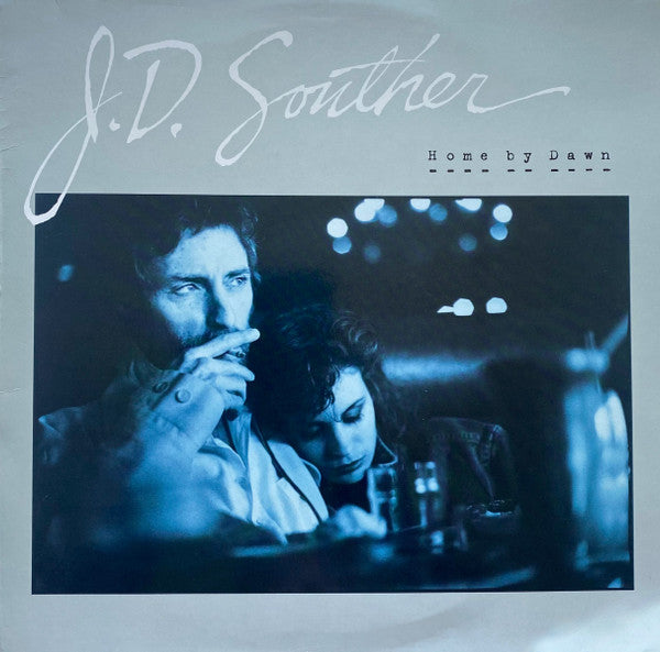 J.D. Souther* : Home By Dawn (LP, Album)