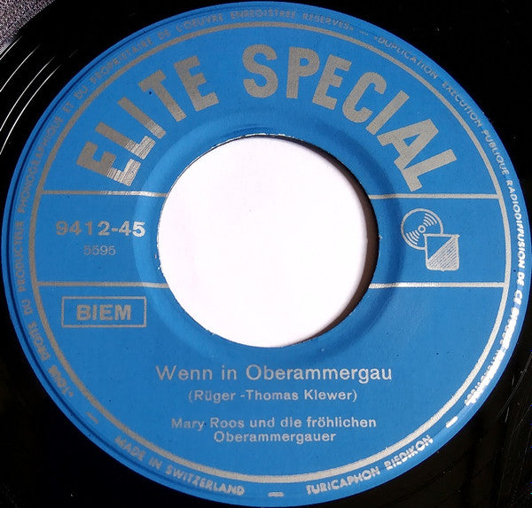 Mary Roos Und Die Fröhlichen Oberammergauer / Die Fröhlichen Oberammergauer : Wenn In Oberammergau / Die Mädchen Von Füssen (7")