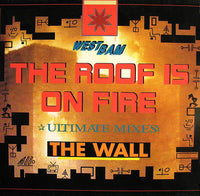 WestBam : The Roof Is On Fire / The Wall (Ultimate Mixes) (12", Maxi, Ltd)