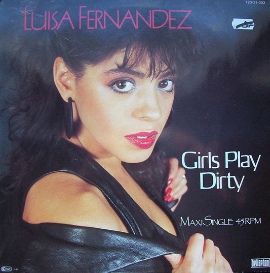 Luisa Fernandez : Girls Play Dirty (12", Maxi)