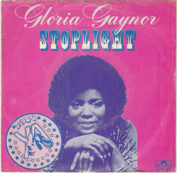 Gloria Gaynor : Stoplight / Anybody Wanna Party? (7", Single)