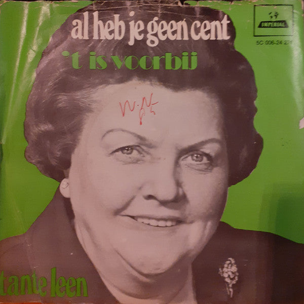 Tante Leen : Al Heb Je Geen Cent (7")