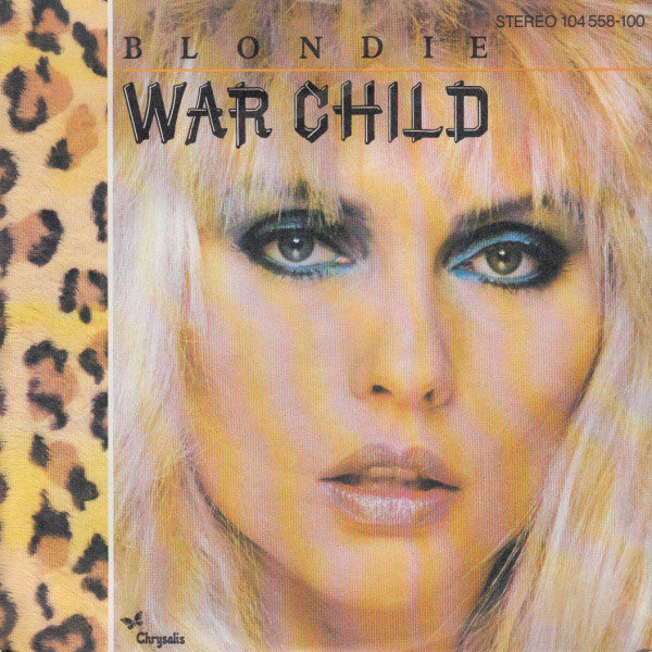 Blondie : War Child (7", Single)