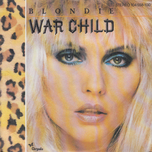 Blondie : War Child (7", Single)