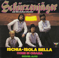 Schürzenjäger : Ischia - Isola Bella (LP, Album)