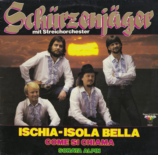 Schürzenjäger : Ischia - Isola Bella (LP, Album)