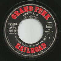 Grand Funk Railroad : Upsetter / No Lies (7", Single)