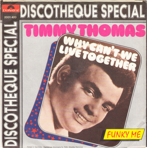 Timmy Thomas : Why Can't We Live Together (7", Single)