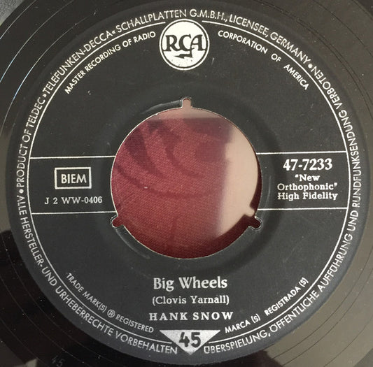 Hank Snow : Big Wheels / I'm Hurting All Over (7")