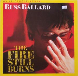 Russ Ballard : The Fire Still Burns (12", Maxi)
