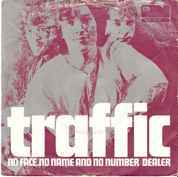 Traffic : No Face, No Name And No Number / Dealer (7", Single)