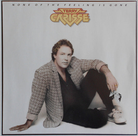 Terry Carisse : None Of The Feeling Is Gone (LP)
