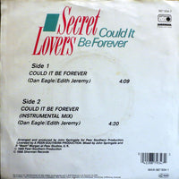 Secret Lovers (2) : Could It Be Forever (7", Single)