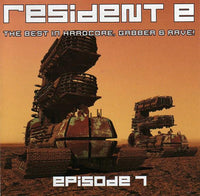 Various : Resident E - The Best In Hardcore, Gabber & Rave! - Episode 7 (2xCD, Comp)