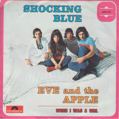 Shocking Blue : Eve And The Apple (7", Single)