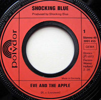Shocking Blue : Eve And The Apple (7", Single)