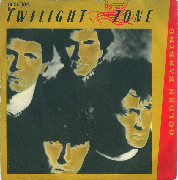 Golden Earring : Twilight Zone (7", Single)