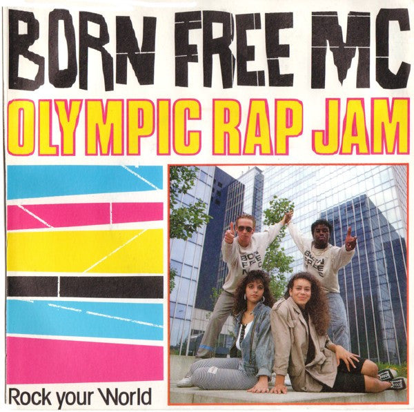 Born Free MC : Olympic Rap Jam (7")