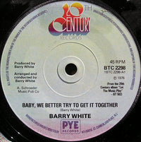 Barry White : Baby, We Better Try To Get It Together (7", Single, Pap)