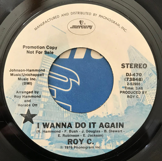Roy C. Hammond : I Wanna Do It Again (7", Promo)