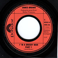 James Brown : I'm A Greedy Man - Parts 1&2 (7", Single, Mono)