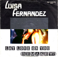 Luisa Fernandez : Lay Love On You (Remake '87) (7", Rem)