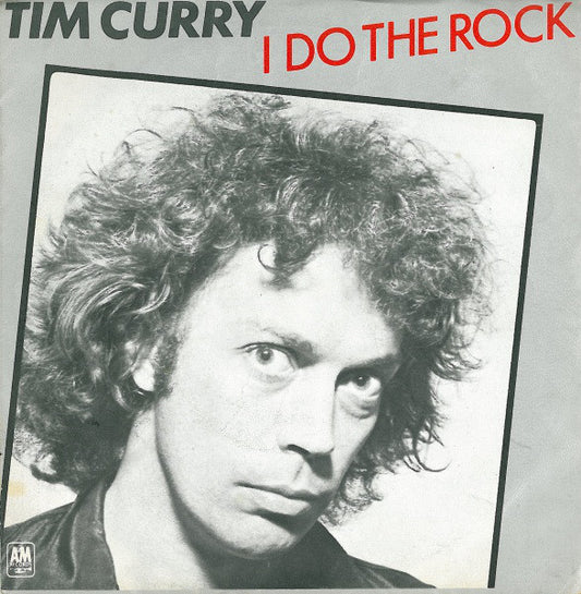 Tim Curry : I Do The Rock (7", Single)