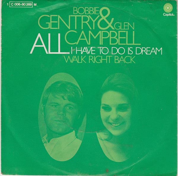 Bobbie Gentry & Glen Campbell : All I Have To Do Is Dream (7", Single)