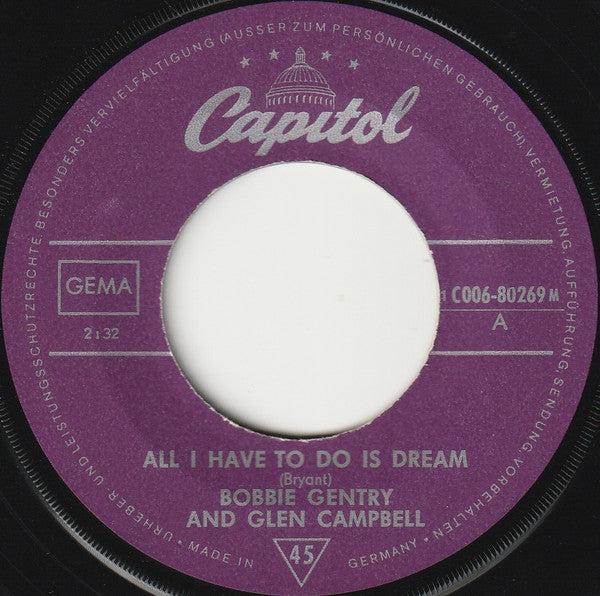 Bobbie Gentry & Glen Campbell : All I Have To Do Is Dream (7", Single)