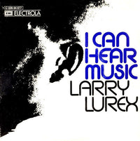 Larry Lurex : I Can Hear Music (7", Single)