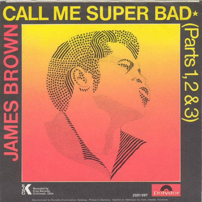 James Brown : Call Me Super Bad (Parts 1, 2 & 3) (7", Single, Mono)