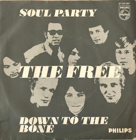 The Free (2) : Soul Party / Down To The Bone (7", Single, Mono, 3-P)