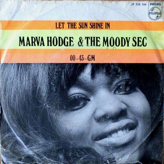 Marva Hodge & The Moody Sec* : Let The Sun Shine In / 00-43-GM (7", Single, Mono)