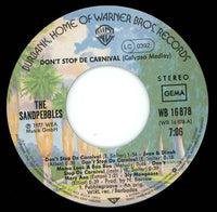The Sandpebbles* : Don't Stop De Carnival (Calypso Medley) (7", Single)