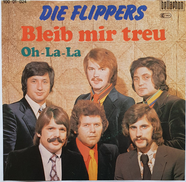 Die Flippers : Bleib Mir Treu (7", Single)