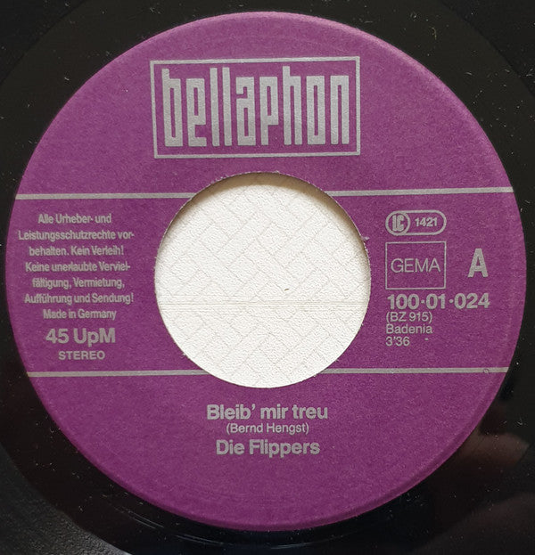 Die Flippers : Bleib Mir Treu (7", Single)