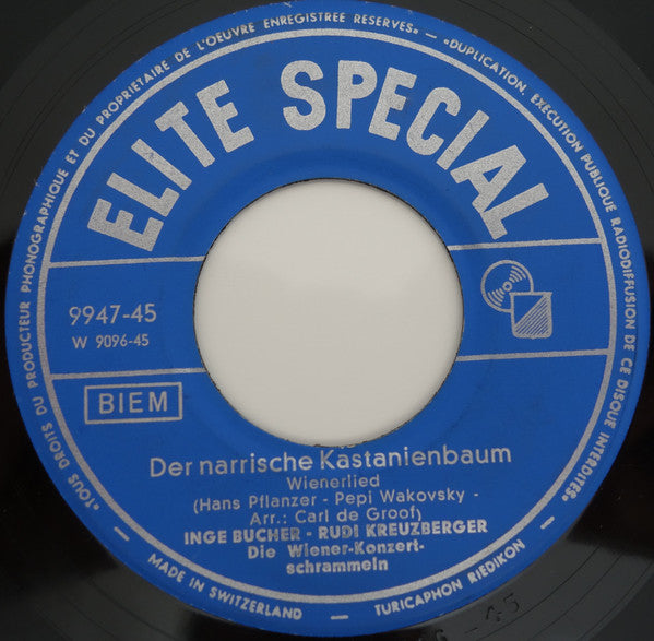 Inge Buchner - Rudi Kreuzberger : Der Narrische Kastanienbaum / Aber G'rebelt Muaß Er Sein (7", Single)