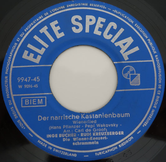 Inge Buchner - Rudi Kreuzberger : Der Narrische Kastanienbaum / Aber G'rebelt Muaß Er Sein (7", Single)