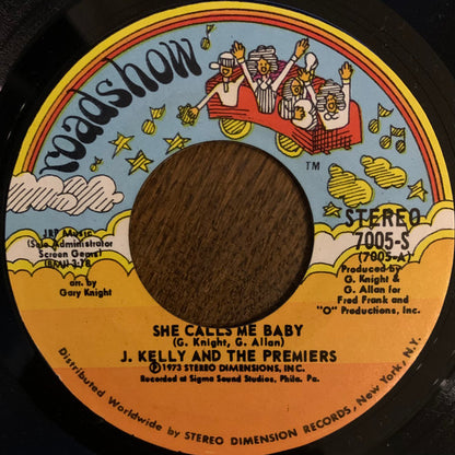 J. Kelly And The Premiers : She Calls Me Baby (7")