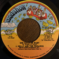 J. Kelly And The Premiers : She Calls Me Baby (7")
