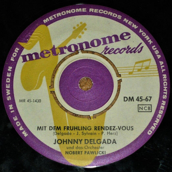 Johnny Delgada* : Tränen Des Glücks (7", Single)