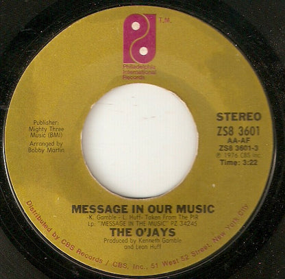 The O'Jays : Message In Our Music (7", Single, Ter)