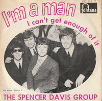 The Spencer Davis Group : I'm A Man (7", Single, Mono)