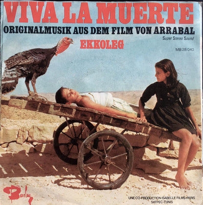 Various : Viva La Muerte (Originalmusik Aus Dem Film Von Arrabal) (7", Single)