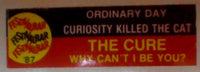 The Cure / Curiosity Killed The Cat : Why Can't I Be You? / Ordinary Day (7", Jukebox, Promo)