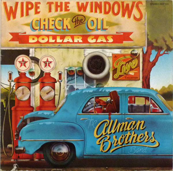 The Allman Brothers Band : Wipe The Windows, Check The Oil, Dollar Gas (2xLP, Album)