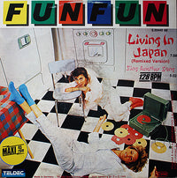 Fun Fun : Living In Japan (12", Maxi, Ora)