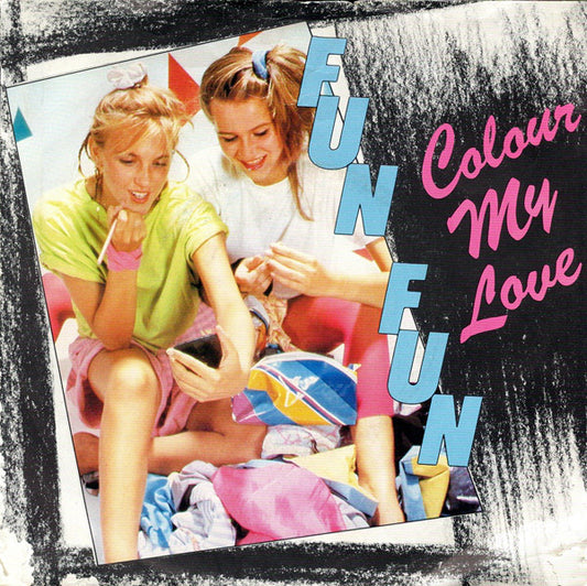 Fun Fun : Colour My Love (7", Single, Ful)