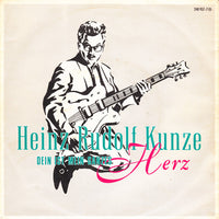 Heinz Rudolf Kunze : Dein Ist Mein Ganzes Herz (7", Single)